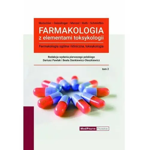 Farmakologia ogólna i kliniczna, toksykologia. Farmakologia z elementami toksykologii. Tom 2