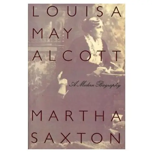 Farrar, straus, giroux Louisa may alcott: a modern biography