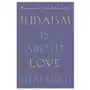 Judaism is about love: recovering the heart of jewish life Farrar strauss & giroux Sklep on-line