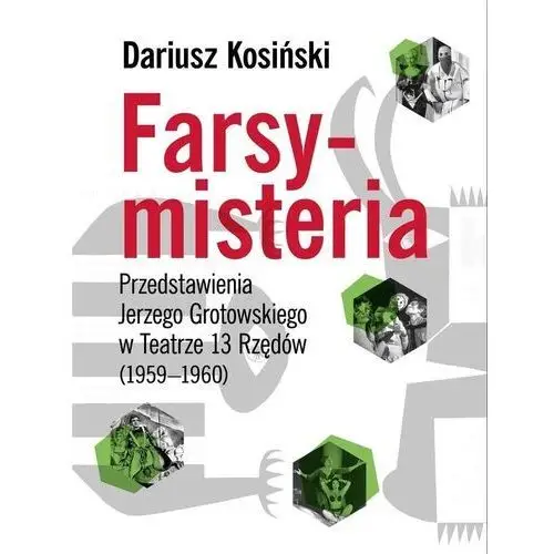 Farsy-misteria przedstawienia jerzego grotowskiego