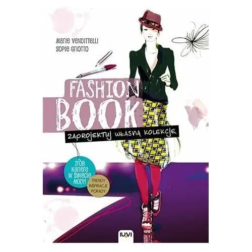 Fashion Book. Zaprojektuj własną kolekcję