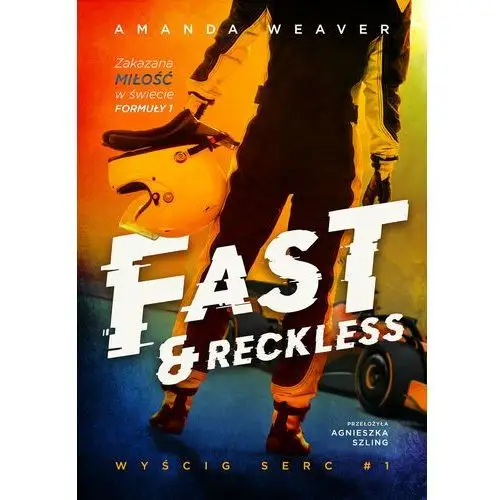 Fast and Reckless