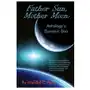 Father sun, mother moon: astrology's dynamic duo Createspace independent publishing platform Sklep on-line