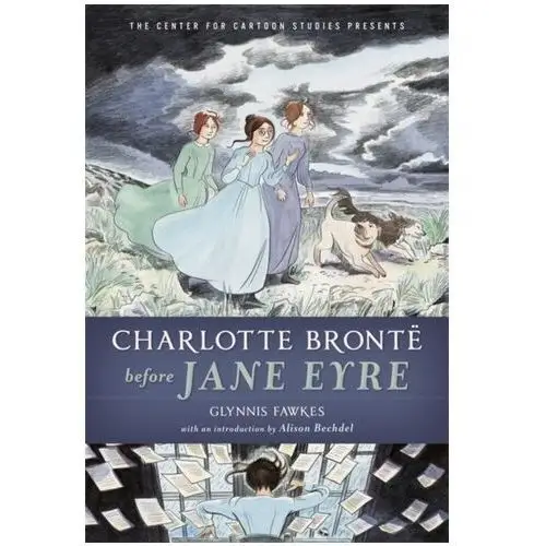 Charlotte bronte before jane eyre Fawkes, glynnis