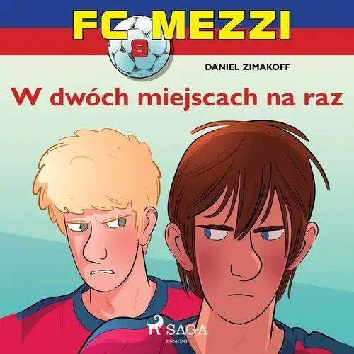 Fc mezzi 8 - w dwóch miejscach na raz