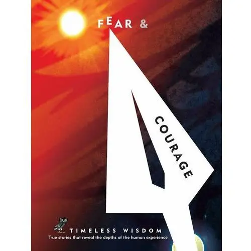 Fear and Courage