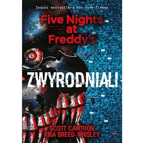 Five Nights at Freddy`s T.2 Zwyrodniali