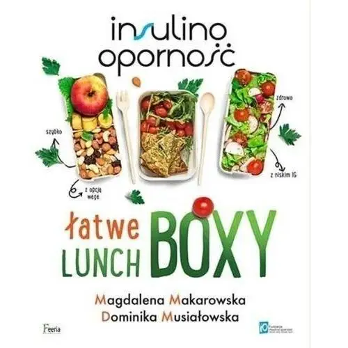 Feeria Insulinooporność. łatwe lunchboxy w.2