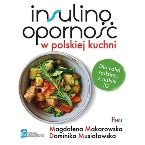 Feeria Insulinooporność w polskiej kuchni w.2022