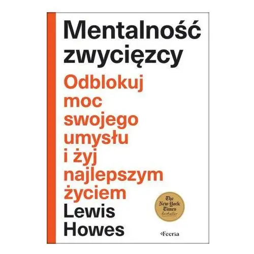 Mentalność zwycięzcy. odblokuj moc swojego umysłu i żyj najlepszym życiem Feeria