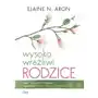 Wysoko wrażliwi rodzice - Aron Elaine N. - książka Sklep on-line