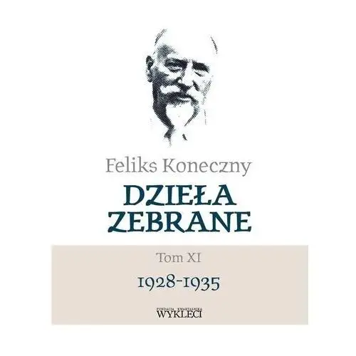 Feliks Koneczny. Dzieła Zebrane T.11