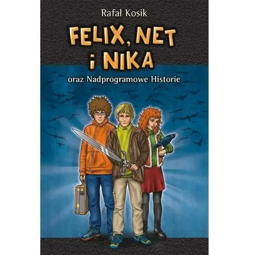 Felix, Net i Nika oraz nadprogramowe historie