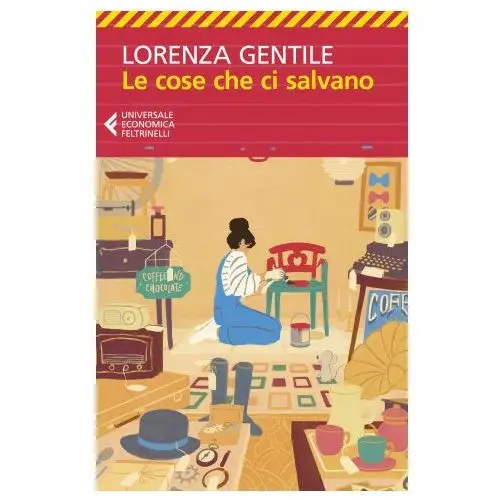 Cose che ci salvano Feltrinelli