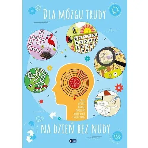 Dla mózgu trudy na dzień bez nudy Fenix