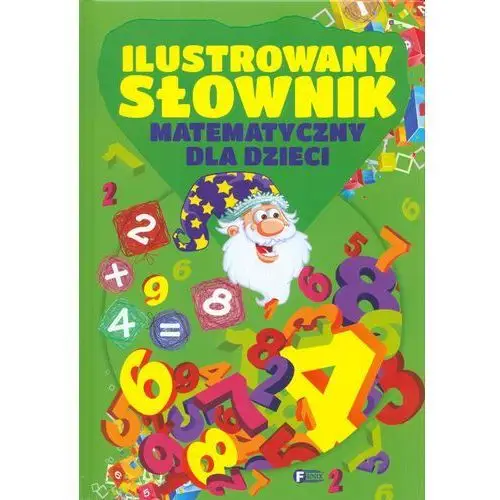 Ilustrowany słownik matematyczny dla dzieci tw