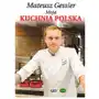 Mateusz gessler moja kuchnia polska tw Fenix Sklep on-line