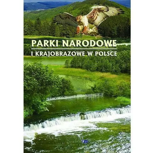 Parki Narodowe i Krajobrazowe w Polsce