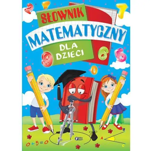 Słownik matematyczny dla dzieci,447KS