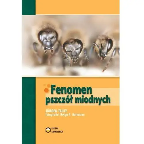 Fenomen Pszczół miodnych