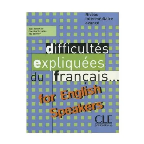 Difficultes expliquees du francais...for English speakers