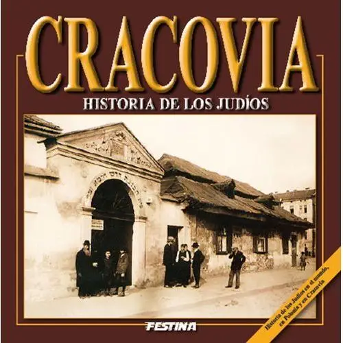 Cravovia. historia de los judios. kraków. historia żydów (wersja hiszpańska) Festina