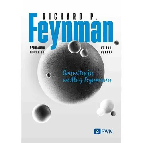 Feynmana wykłady. Grawitacja według Feynmana