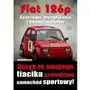 Fiat 126p. Sportowe modyfikacje i tuning malucha Sklep on-line