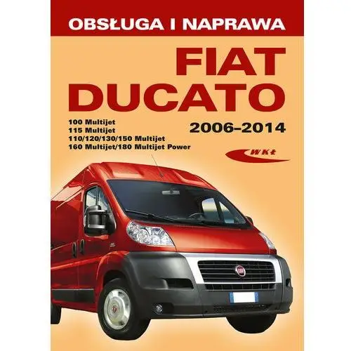 Fiat Ducato III (typ 250) modele 2006-2014