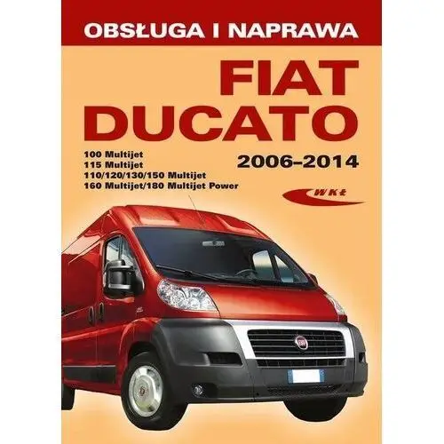 Fiat Ducato III (typ 250) Modele 2006-2014... Christoph Pandikow, Silke Pan