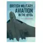 Fife, malcolm British military aviation in the 1970s Sklep on-line