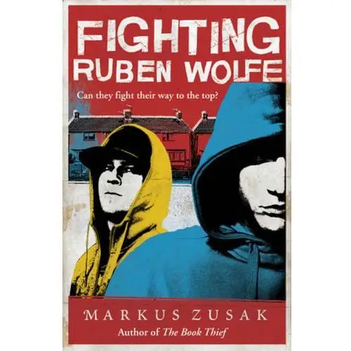 Fighting Ruben Wolfe Markus Zusak