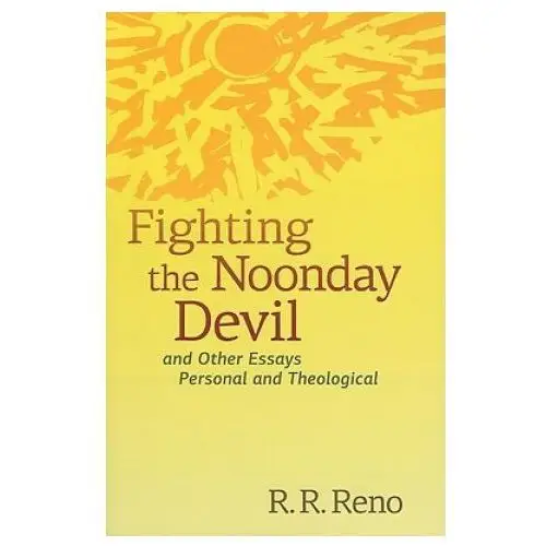 Fighting the Noonday Devil