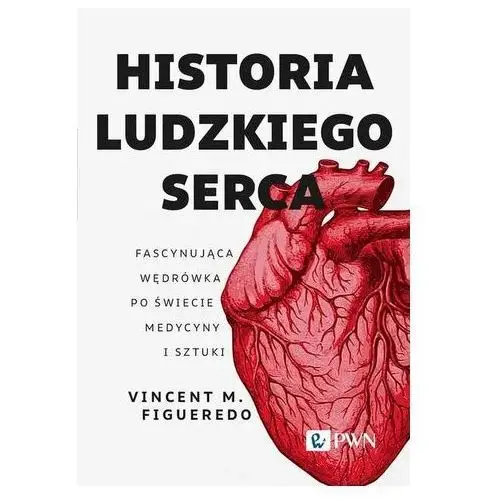 Figueredo vincent m. Historia ludzkiego serca