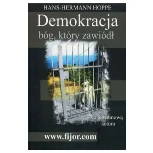 Fijorr publishing Demokracja bog ktory zawiodl