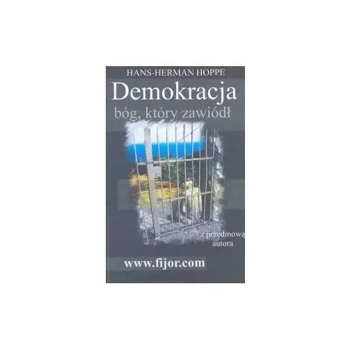 Fijorr publishing Demokracja. bóg, który zawiódł 2