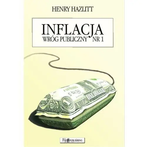 Inflacja. wróg publiczny nr 1 Fijorr publishing