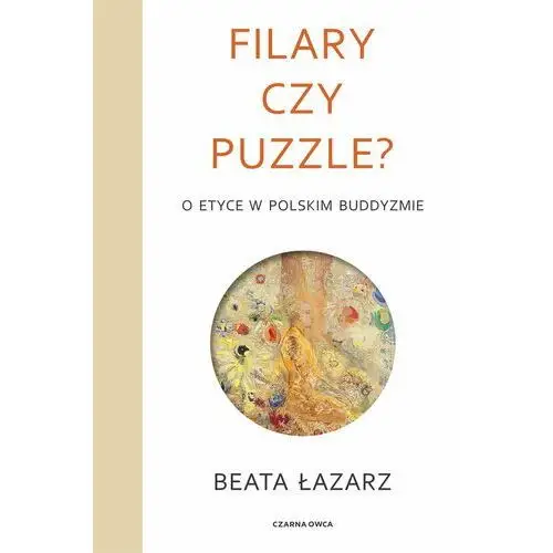 Filary czy puzzle? O etyce w polskim buddyzmie