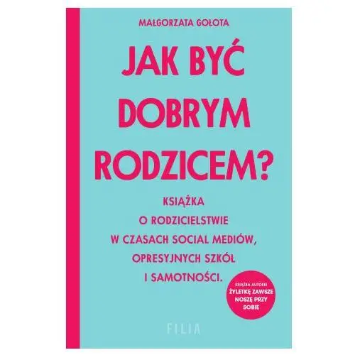 Jak być dobrym rodzicem? Filia