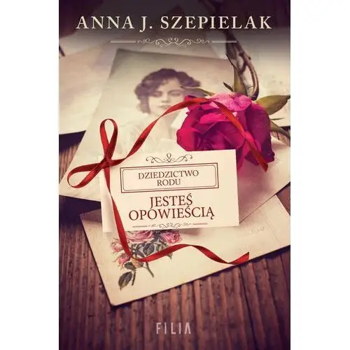 Jesteś opowieścią - anna j. szepielak - książka Filia