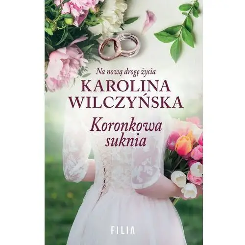 Koronkowa suknia - Wilczyńska Karolina - książka