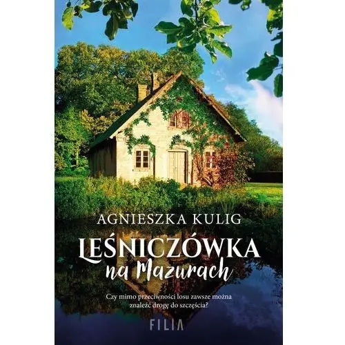 Filia Leśniczówka na mazurach