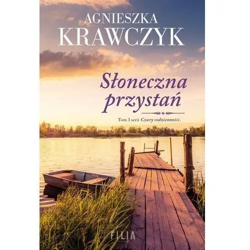 Słoneczna przystań czary codzienności wyd. 2 Filia