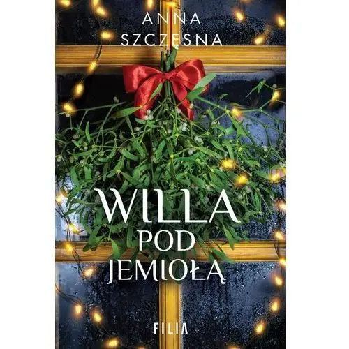 Willa Pod Jemiołą (E-book)