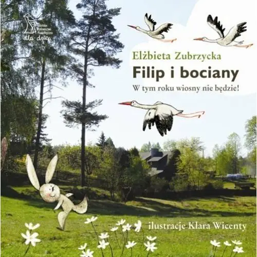 Filip i bociany. W tym roku wiosny nie będzie