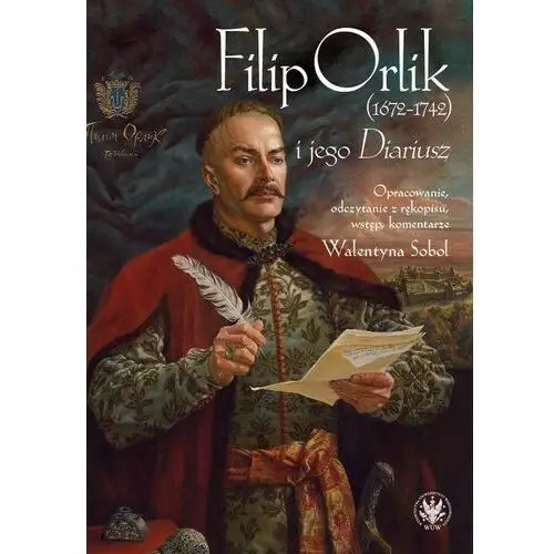 Filip Orlik (1672-1742) i jego Diariusz