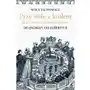 Przy stole z królem. Jak ucztowano na królewskim dworze. Od Jagiełły do Elżbiety II Sklep on-line