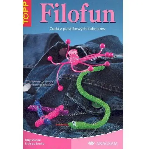 Filofun Cuda z plastikowych kabelków - Sabine Koch