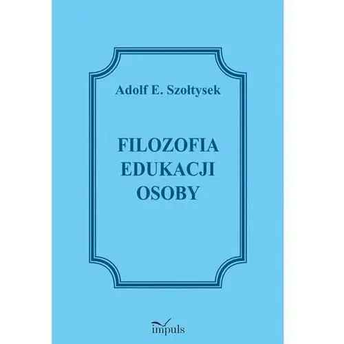 Filozofia edukacji osoby (E-book)