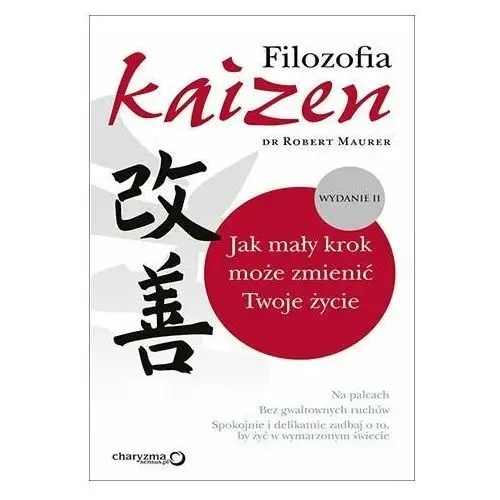 Filozofia Kaizen. Jak mały krok może zmienić twoje życie